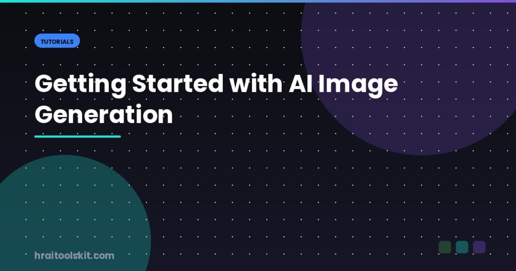 Getting Started with AI Image Generation