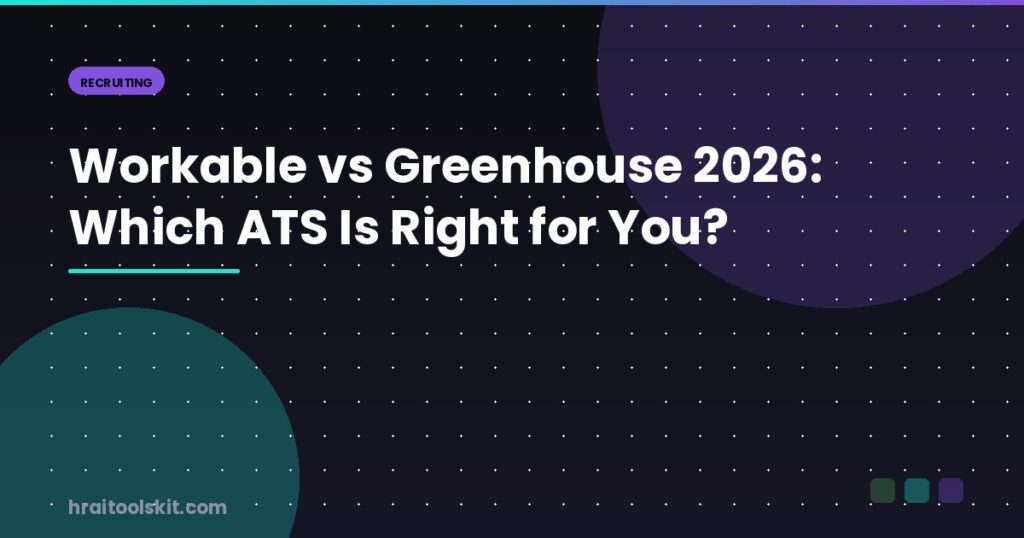 Workable vs Greenhouse 2026: Which ATS Is Right for You?