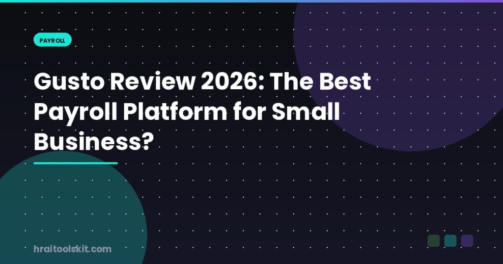 Gusto Review 2026: The Best Payroll Platform for Small Business?