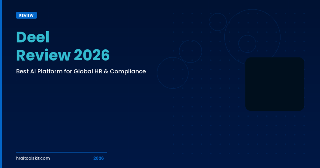 Deel Review 2026: Best AI Platform for Global HR and Compliance