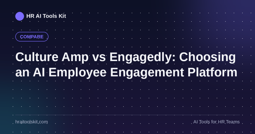 Culture Amp vs Engagedly: Choosing an AI Employee Engagement Platform
