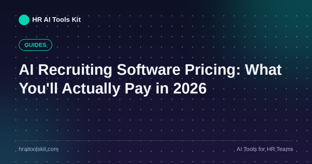 AI Recruiting Software Pricing: What You’ll Actually Pay in 2026